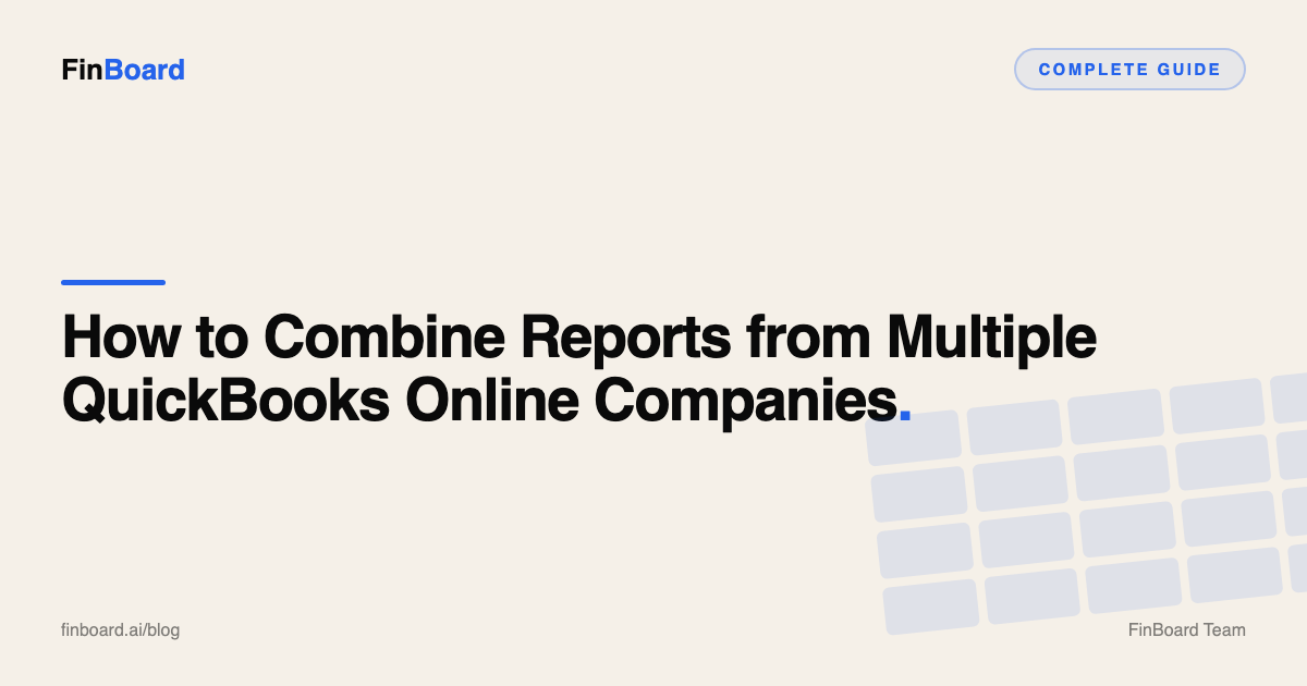 How to Combine Reports from Multiple QuickBooks Online Companies: Every Method Compared